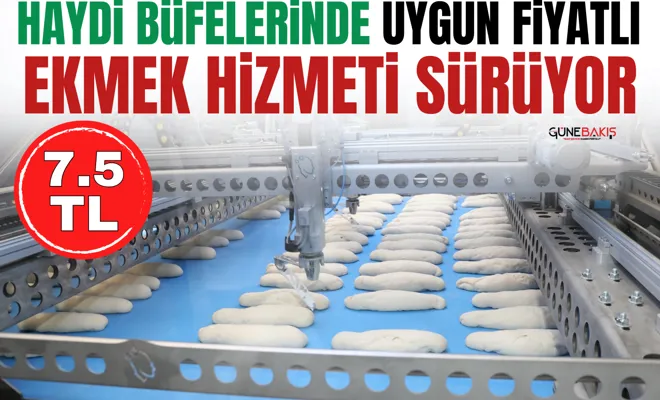 Haydi Büfelerinde uygun fiyatlı ekmek hizmeti sürüyor