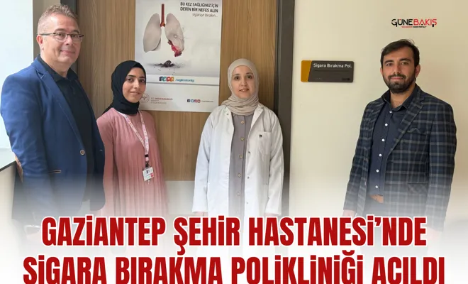 Gaziantep Şehir Hastanesi’nde sigara bırakma polikliniği açıldı