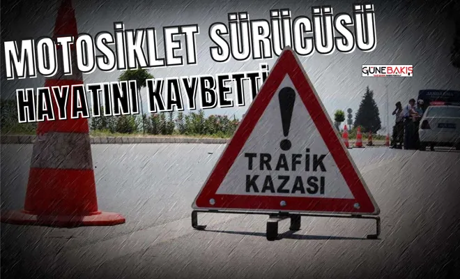 Gaziantep’te kaza, motosiklet sürücüsü hayatını kaybetti