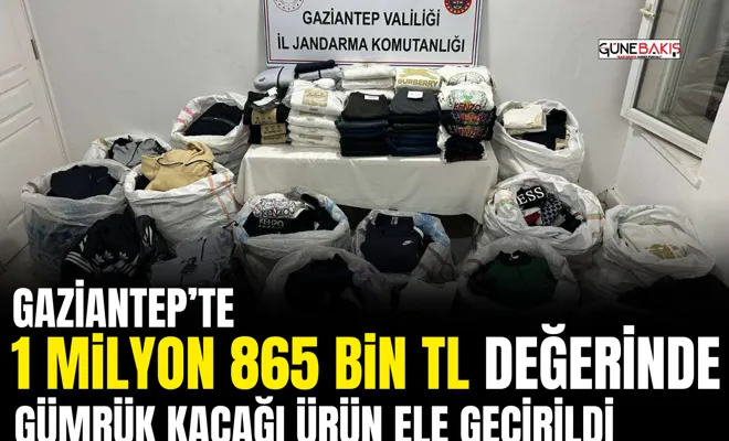 1 Milyon 865 Bin TL  değerinde gümrük kaçağı ürün ele geçirildi