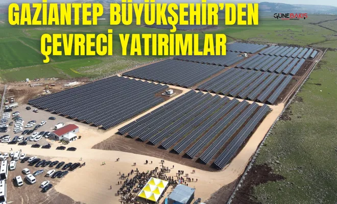 Gaziantep Büyükşehir’den çevreci yatırımlar