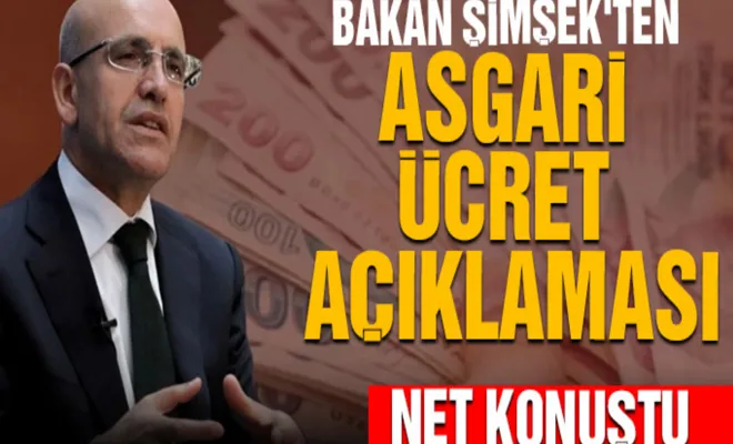 Bakan Şimşek'ten asgari ücret açıklaması