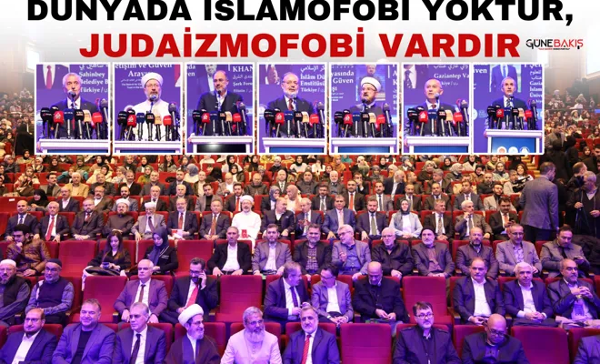 "Dünyada İslamofobi yoktur, judaizmofobi vardır"