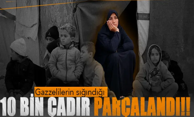 Gazzelilerin sığındığı 10 bin çadır parçalandı!