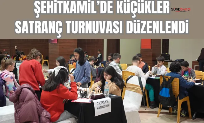 Şehitkamil’de küçükler satranç turnuvası düzenlendi