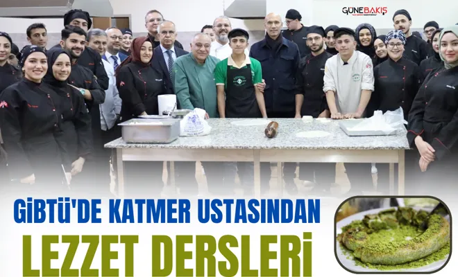 GİBTÜ 'de katmer ustasından lezzet dersleri