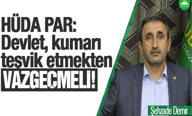 HÜDA PAR: Devlet, kumarı teşvik etmekten vazgeçmeli!