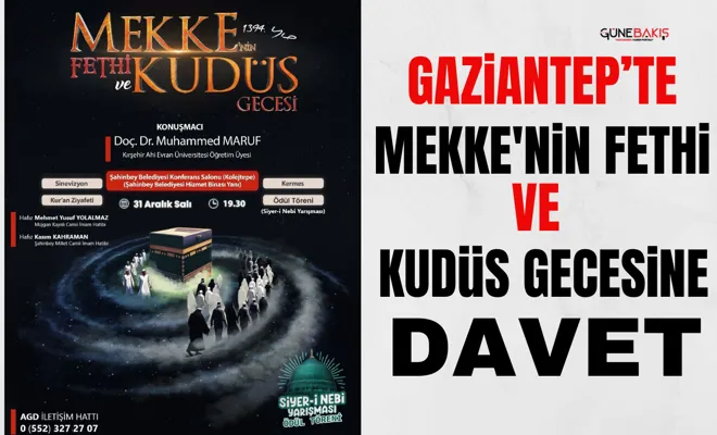 Gaziantep’te Mekke'nin Fethi ve Kudüs Gecesine davet