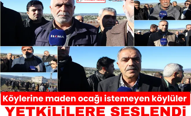 Köylerine maden ocağı istemeyen köylüler yetkililere seslendi