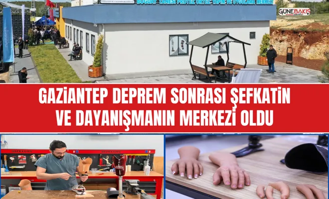 Gaziantep deprem sonrası şefkatin ve dayanışmanın merkezi oldu