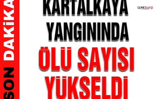 Kartalkaya yangınında bilanço yükseldi!