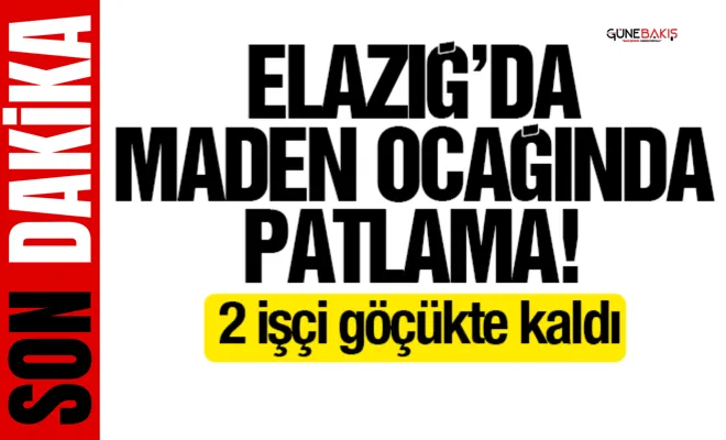 Elazığ’da maden ocağında göçük!