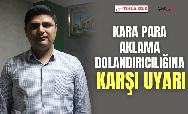 Kara para aklama dolandırıcılığına karşı uyarı