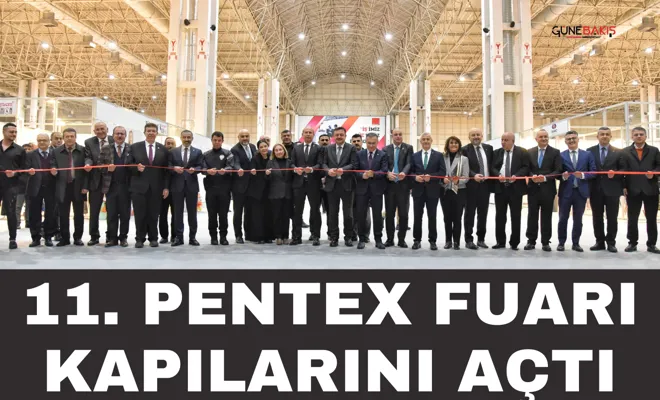 11. Pentex Fuarı kapılarını açtı