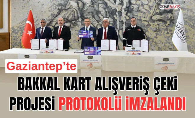 Bakkal Kart Alışveriş Çeki projesi protokolü imzalandı