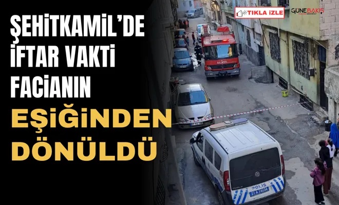 Şehitkamil’de iftar vakti facianın eşiğinden dönüldü