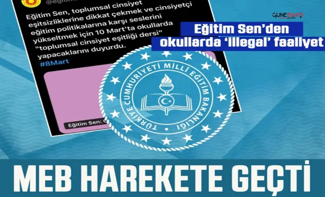 Eğitim Sen'den okullarda ''illegal'' faaliyet! MEB harekete geçti