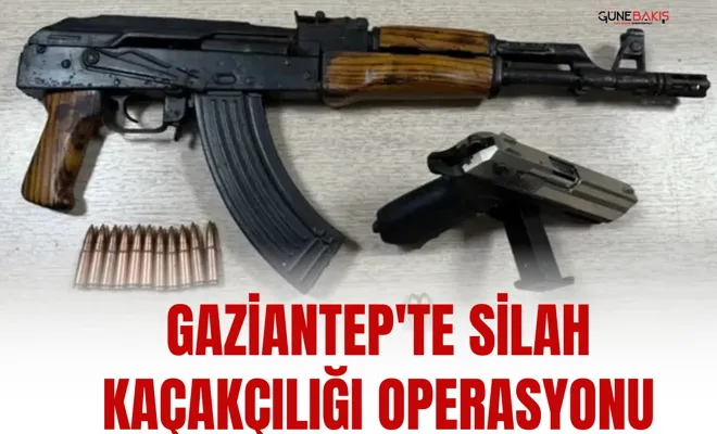 Gaziantep'te silah kaçakçılığı operasyonu
