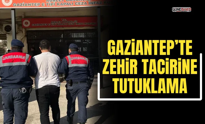 Gaziantep’te zehir tacirine tutuklama