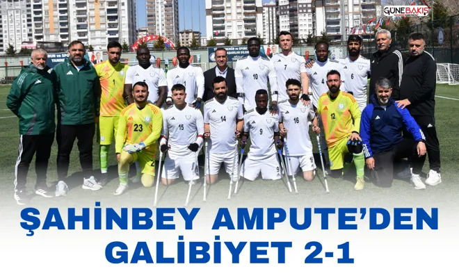 Şahinbey Ampute’den galibiyet &nbsp;2-1