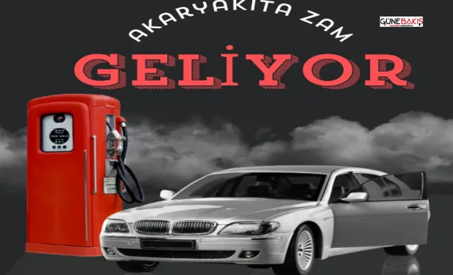 Akaryakıta zam geliyor