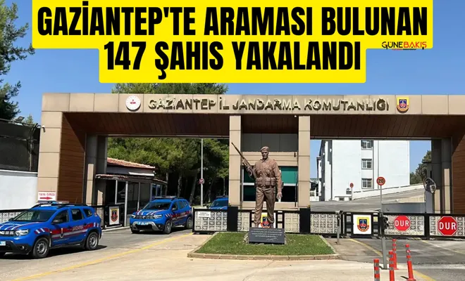 Gaziantep'te araması bulunan 147 şahıs yakalandı