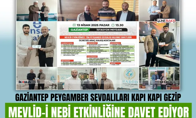 Gaziantep Peygamber Sevdalıları kapı kapı gezip Mevlid-i Nebi etkinliğine davet ediyor