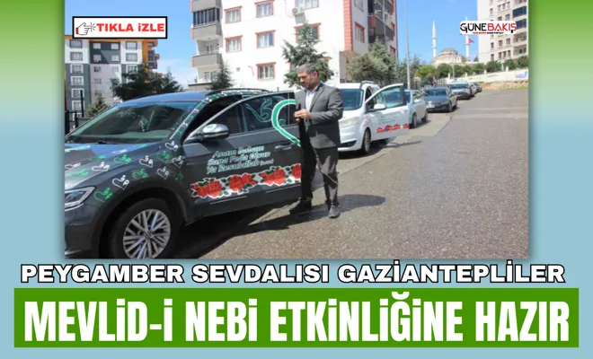 Peygamber sevdalısı Gaziantepliler Mevlid-i Nebi etkinliğine hazır