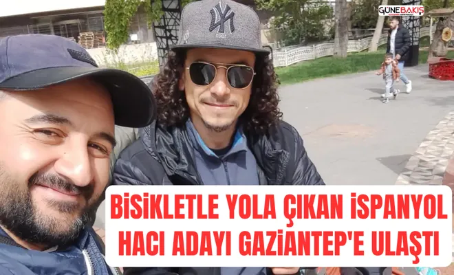 Bisikletle yola çıkan İspanyol hacı adayı Gaziantep'e ulaştı