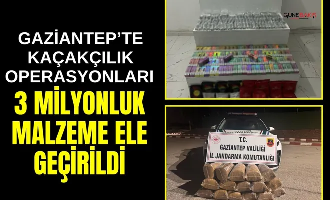Gaziantep’te kaçakçılık operasyonları 3 milyonluk malzeme ele geçirildi
