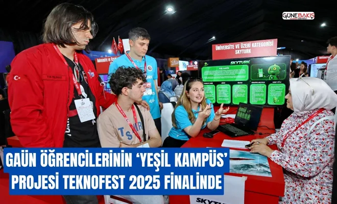 GAÜN Öğrencilerinin ‘Yeşil Kampüs’ Projesi TEKNOFEST 2025 finalinde