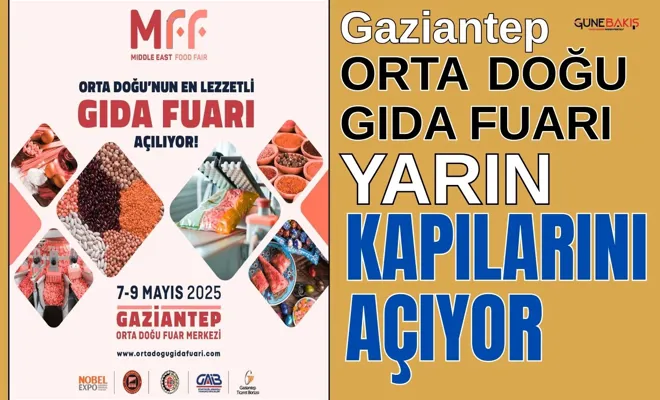 Gaziantep Orta Doğu Gıda Fuarı yarın kapılarını açıyor