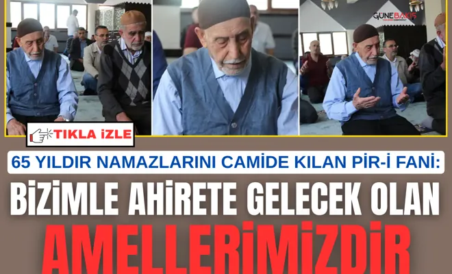 65 yıldır namazlarını camide kılan pir-i fani: Bizimle ahirete gelecek olan amellerimizdir