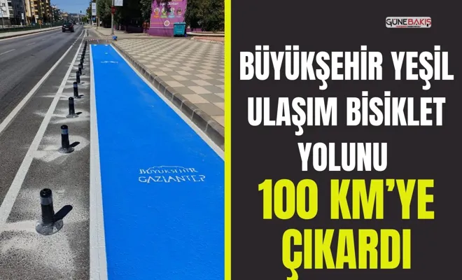 Büyükşehir Yeşil Ulaşım Bisiklet Yolunu 100 Km’ye çıkardı  