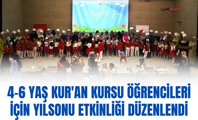 4-6 yaş Kur'an kursu öğrencileri için yılsonu etkinliği düzenlendi