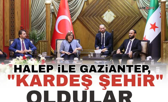 Halep ile Gaziantep, "Kardeş Şehir" oldular