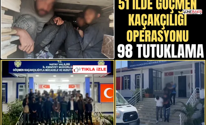 51 ilde göçmen kaçakçılığı operasyonu: 98 tutuklama