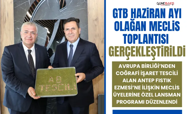 GTB Haziran ayı olağan meclis toplantısı gerçekleştirildi