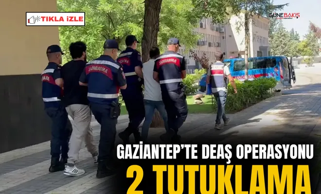 Gaziantep’te DEAŞ operasyonu: 2 tutuklama