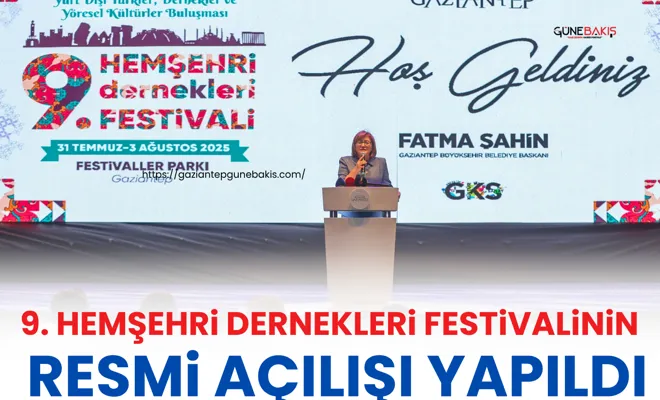 9. Hemşehri Dernekleri Festivalinin resmi açılışı yapıldı
