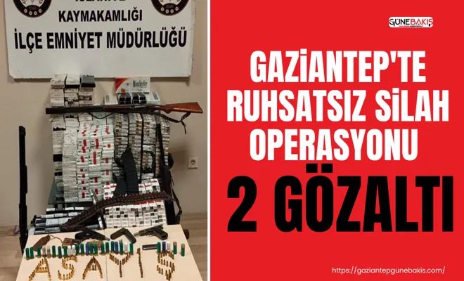 Gaziantep'te ruhsatsız silah operasyonu: 2 gözaltı