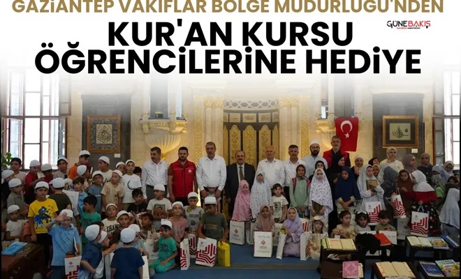 Gaziantep Vakıflar Bölge Müdürlüğü'nden Kur'an kursu öğrencilerine hediye