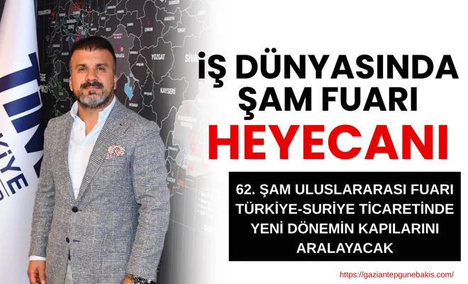 İş dünyasında Şam fuarı heyecanı