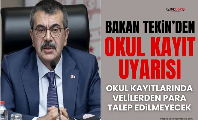 Bakan Tekin’den: Okul kayıt uyarısı