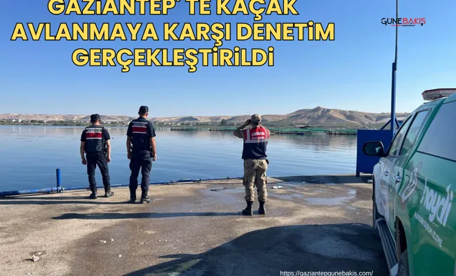 Gaziantep' te kaçak avlanmaya karşı denetim gerçekleştirildi