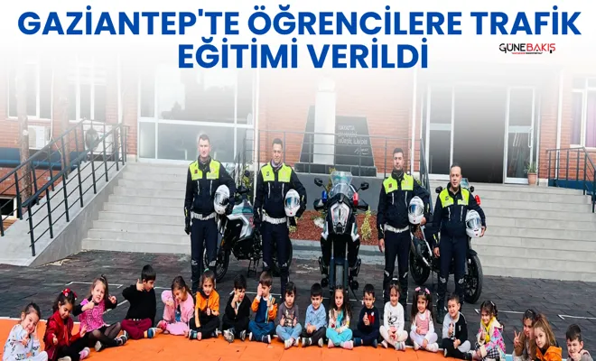 Gaziantep'te öğrencilere trafik eğitimi verildi
