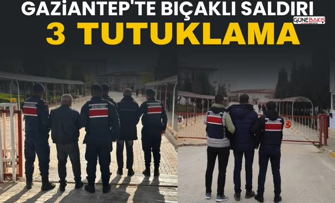Gaziantep'te bıçaklı saldırı: 3 tutuklama