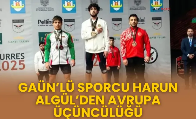 GAÜN’lü sporcu Harun Algül’den avrupa üçüncülüğü