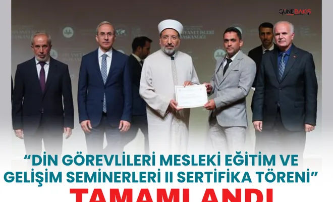“Din Görevlileri Mesleki Eğitim Ve Gelişim Seminerleri II Sertifika Töreni” tamamlandı