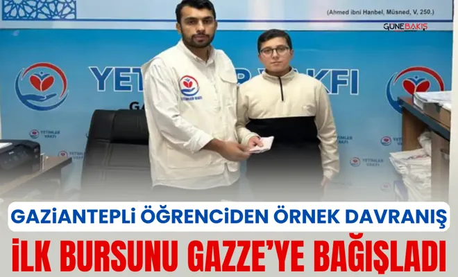 Gaziantepli öğrenciden örnek davranış: İlk bursunu Gazze’ye bağışladı